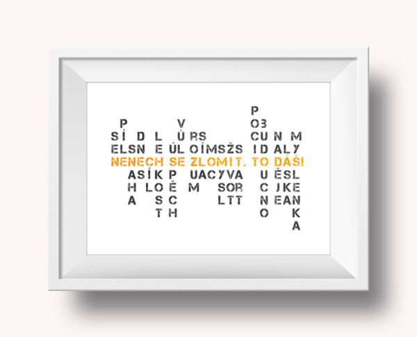 Motivační plakát "Nenech se zlomit" - Obrázek 6